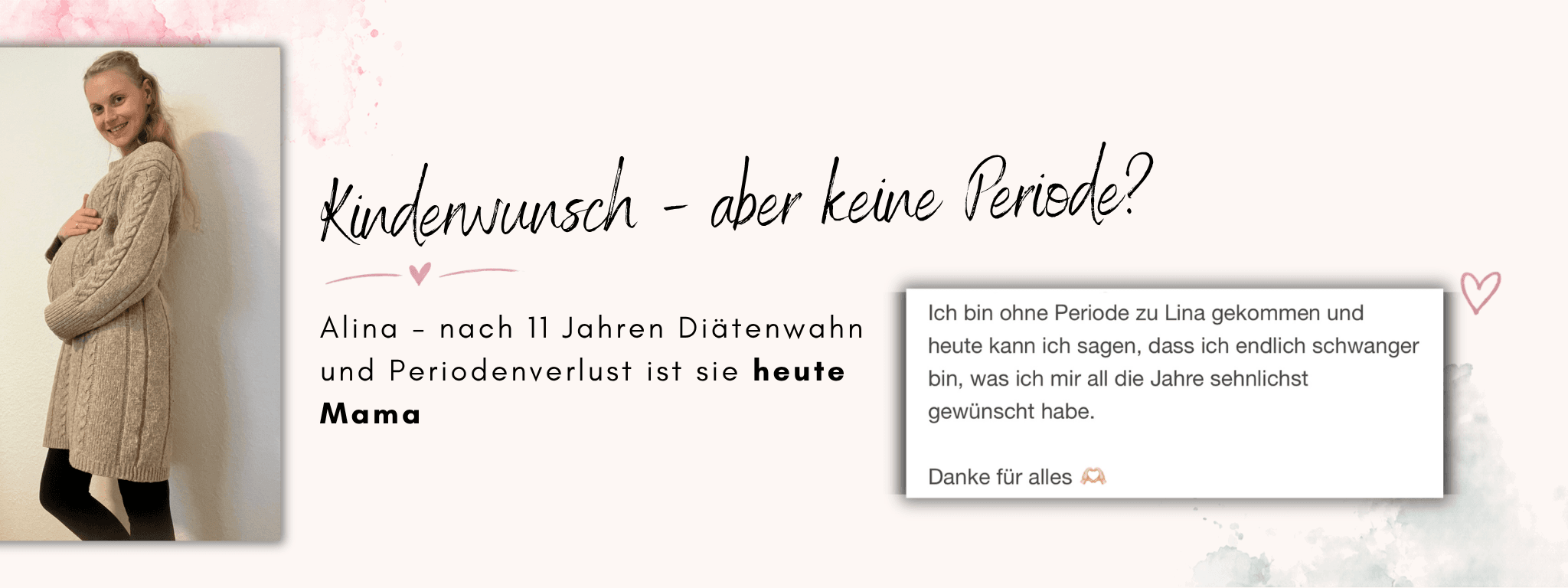 Kinderwunsch – aber keine Periode? Alina nach 11 Jahren Diätenwahn und Periodenverlust, heute Mama – Blogbanner mit Alinas Babybauch-Foto und ihrer Nachricht: endlich schwanger